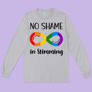 No Shame Stimming Long Sleeve Tee Designed By Cowhidedigitalart