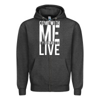 Charcoal Heather come with me if you want to live Zipper Hoodie - artisFamous