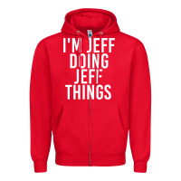 Red i'm jeff doing jeff things shirt funny christmas gift idea Zipper Hoodie - artisFamous