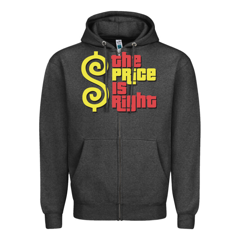 Price Is Right Classic Zipper Hoodie by artisFamous | Teevron
