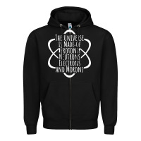 Black funny science geek universe is made of morons white Zipper Hoodie - artisFamous