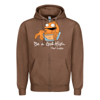 Chestnut be a goldfish ted losso Zipper Hoodie - artisFamous