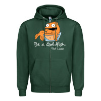 Sports Green be a goldfish ted losso Zipper Hoodie - artisFamous