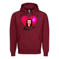 Burgundy bella where the hell have you been loca Zipper Hoodie - artisFamous
