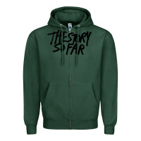 Sports Green the story so far Zipper Hoodie - artisFamous