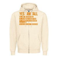Sandshell yes i am tall Zipper Hoodie - artisFamous