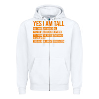 White yes i am tall Zipper Hoodie - artisFamous
