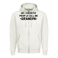 Oatmeal Heather my favorite people call me grandpa black Zipper Hoodie - artisFamous