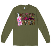 Army Green V is For Valentine Vodka Long Sleeve Tee - CowhideDigitalArt