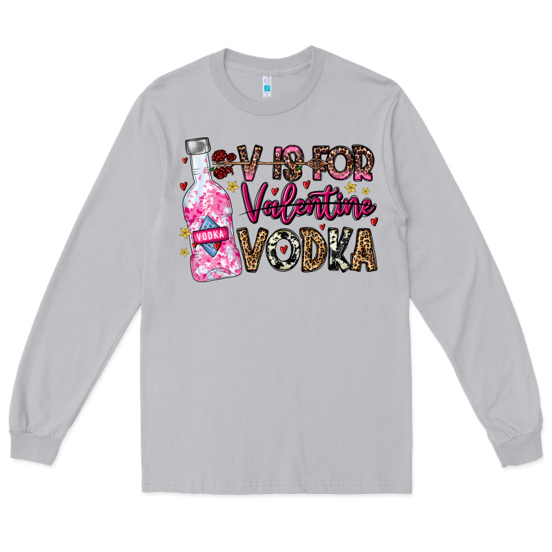 V Is For Valentine Vodka Long Sleeve Tee by CowhideDigitalArt | Teevron