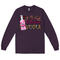 Plum V is For Valentine Vodka Long Sleeve Tee - CowhideDigitalArt