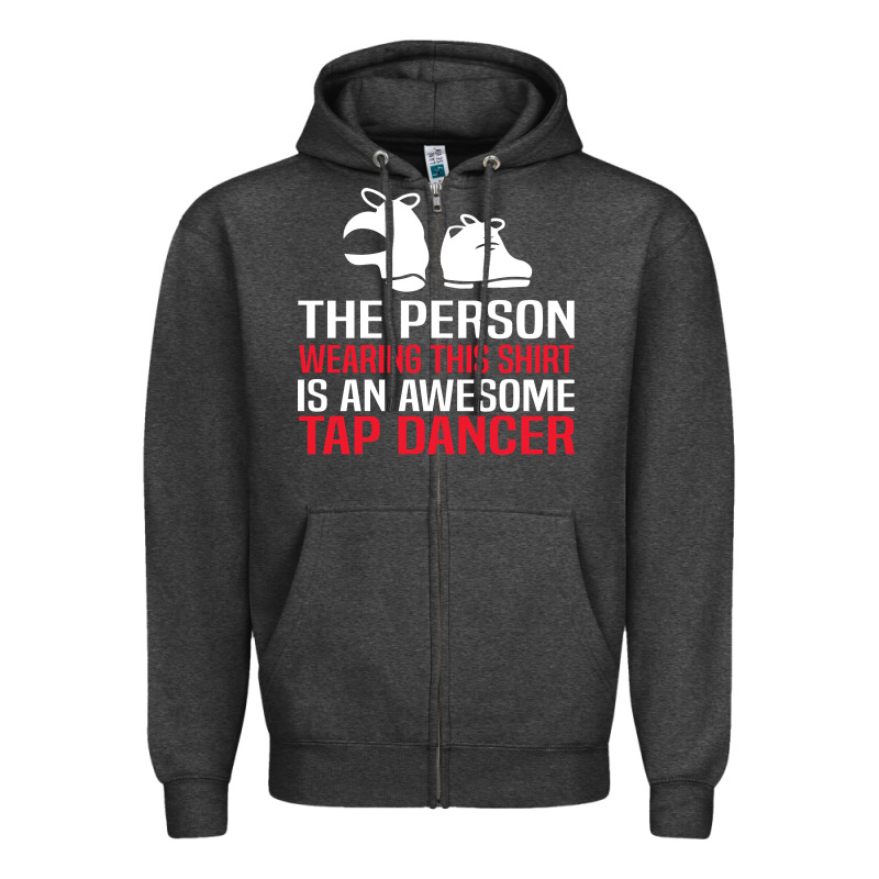 Awesome Tap Dancer Shirt Classic Zipper Hoodie by artisFamous | Teevron