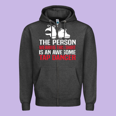 Awesome Tap Dancer Shirt Classic Zipper Hoodie Designed By Artisfamous