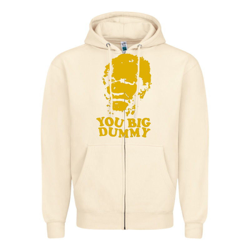 You Big Dummy Zipper Hoodie by artisFamous | Teevron