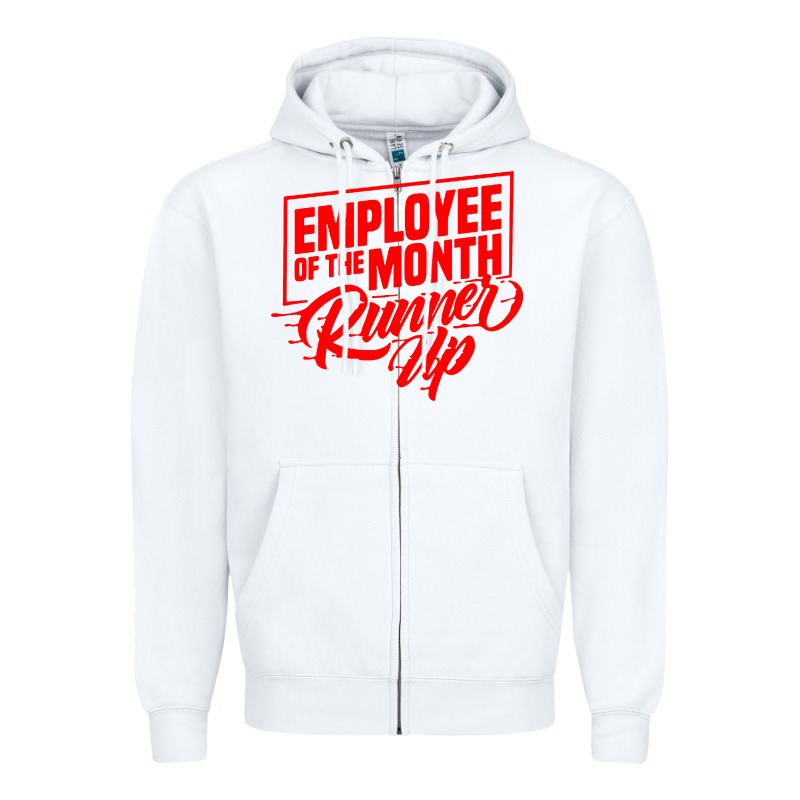 Employee Of The Month Runner Up Zipper Hoodie by artisFamous | Teevron