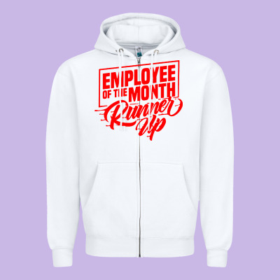 Employee Of The Month Runner Up Zipper Hoodie Designed By Artisfamous