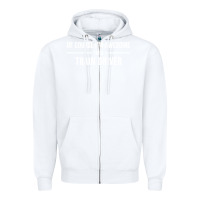 White i'm awesome i'm a train driver Zipper Hoodie - artisFamous