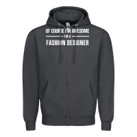 Smoke i'm awesome i'm a fashion designer Zipper Hoodie - artisFamous