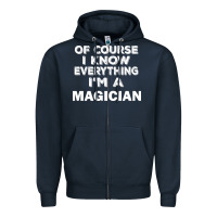 Navy i know everything i'm a magician Zipper Hoodie - artisFamous