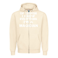 Sandshell i know everything i'm a magician Zipper Hoodie - artisFamous