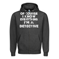 Charcoal Heather i know everything i'm a detective Zipper Hoodie - artisFamous