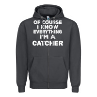 Smoke i know everything i'm a catcher Zipper Hoodie - artisFamous