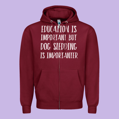 Dog Sledding Is Importanter Zipper Hoodie Designed By Artisfamous