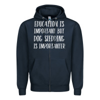 Navy dog sledding is importanter Zipper Hoodie - artisFamous