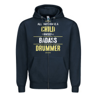 Navy i raised a badass drummer Zipper Hoodie - artisFamous