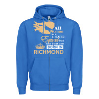 True Royal women are born in richmond Zipper Hoodie - artisFamous