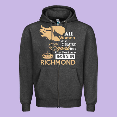 Women Are Born In Richmond Zipper Hoodie Designed By Artisfamous