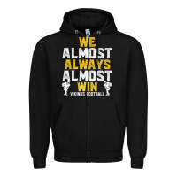 Black vikings we almost always almost win   funny sports Zipper Hoodie - artisFamous