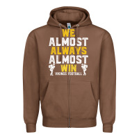 Chestnut vikings we almost always almost win   funny sports Zipper Hoodie - artisFamous