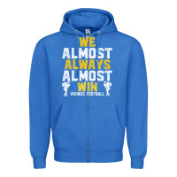 True Royal vikings we almost always almost win   funny sports Zipper Hoodie - artisFamous