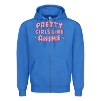 True Royal Pretty Girls Like Anime Zipper Hoodie - artisFamous