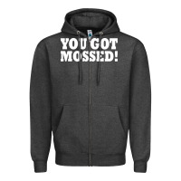 Charcoal Heather you got mossed Zipper Hoodie - artisFamous
