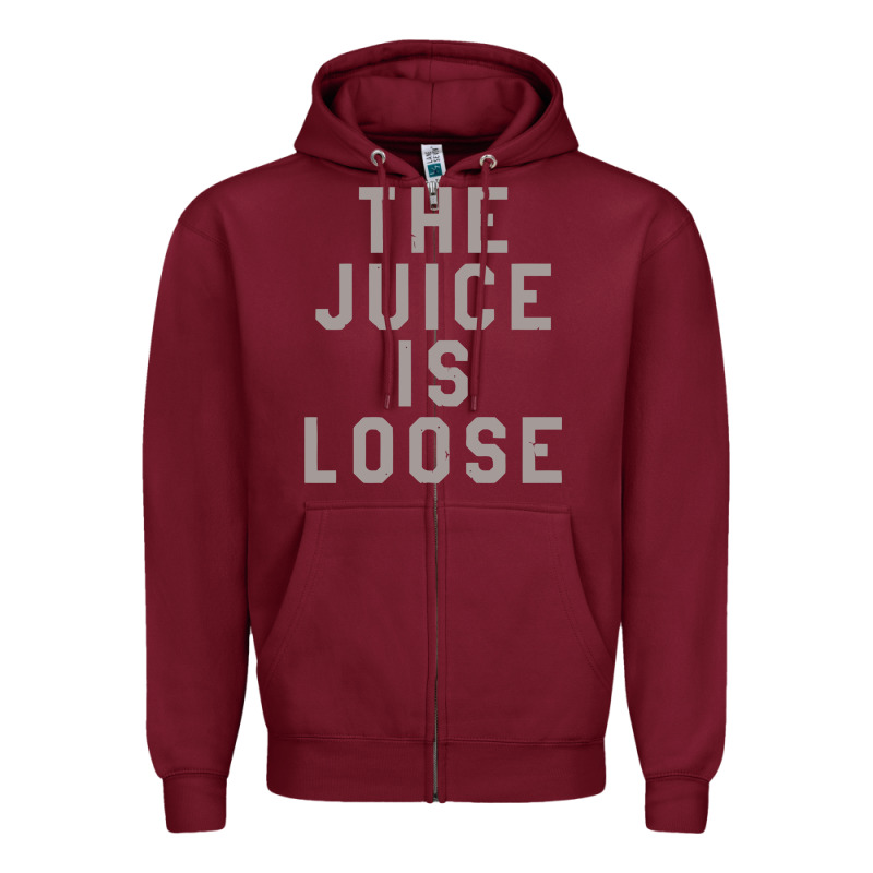 The Juice Is Loose Funny Zipper Hoodie by artisFamous | Teevron