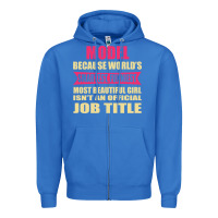 True Royal model funniest isn't a jobtitle Zipper Hoodie - artisFamous