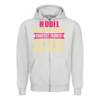 Dove Grey model funniest isn't a jobtitle Zipper Hoodie - artisFamous