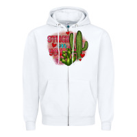 White stuck on you cactus Zipper Hoodie - JahusDesignShop