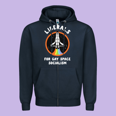 Liberals For Gay Space Socialism Zipper Hoodie Designed By Artisfamous
