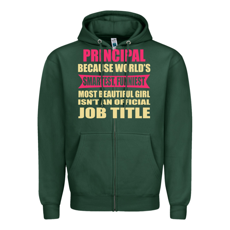 Principal Funniest Isn't A Jobtitle Zipper Hoodie by artisFamous | Teevron