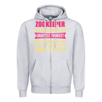 Heather Grey zookeeper funniest isn't a jobtitle Zipper Hoodie - artisFamous
