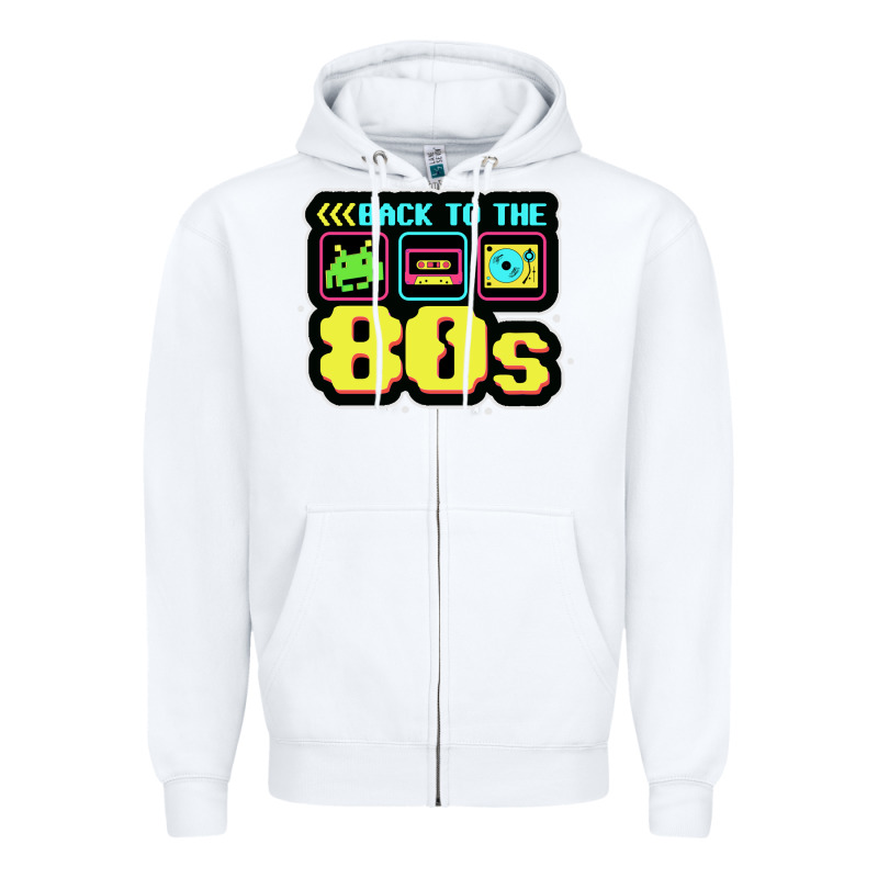 Back To The 80s Zipper Hoodie by artisFamous | Teevron