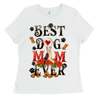 White Best dog mom ever Mother's Day Ladies Tee - FaDigitalArtStudio