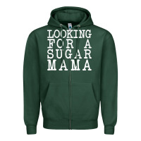 Looking For A Sugar Mama Zipper Hoodie | Teevron