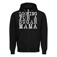 Black looking for a sugar mama Zipper Hoodie - artisFamous