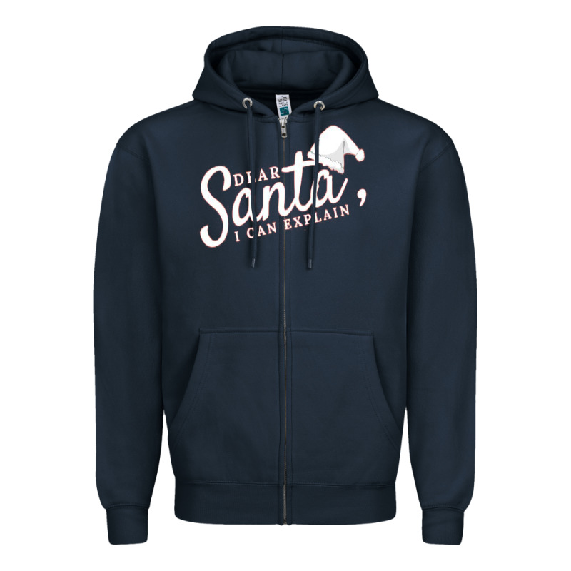 Dear Santa I Can Explain Zipper Hoodie by artisFamous | Teevron