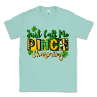 Seafoam Just call me pinch charming Classic Tee - CowGirlArtShop
