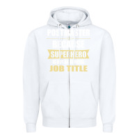 White gift for superhero postmaster Zipper Hoodie - artisFamous